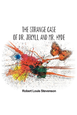 The Strange Case of Dr. Jekyll and Mr. Hyde - Stevenson, Robert