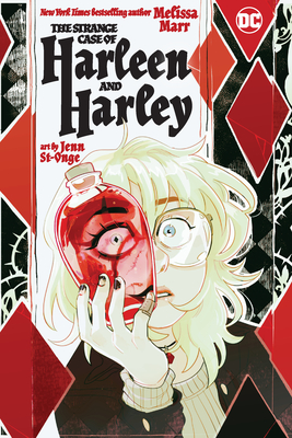 The Strange Case of Harleen and Harley - Marr, Melissa