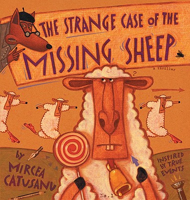 The Strange Case of the Missing Sheep - Catusanu, Mircea