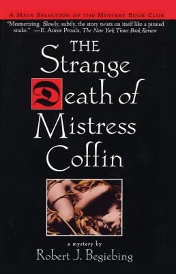 The Strange Death of Mistress Coffin - Begiebing, Robert J