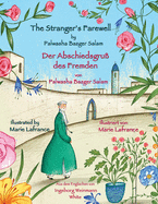 The Stranger's Farewell -- Der Abschiedsgru? des Fremden: Bilingual English-German Edition / Zweisprachige Ausgabe Englisch-Deutsch