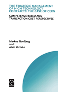 The Strategic Management of High Technology Contracts: Competence Based and Transaction Cost Perspectives