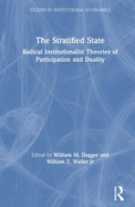 The Stratified State: Radical Institutionalist Theories of Participation and Duality