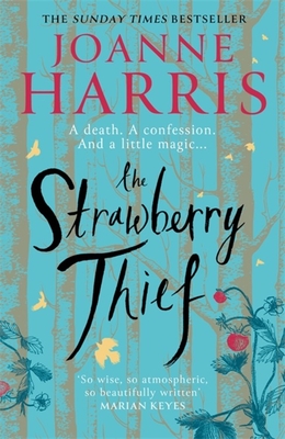 The Strawberry Thief: The Sunday Times bestselling novel from the author of Chocolat - Harris, Joanne