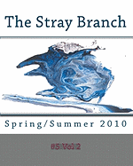 The Stray Branch: Spring/Summer 2010