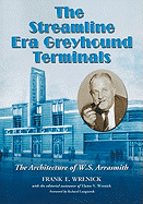 The Streamline Era Greyhound Terminals: The Architecture of W.S. Arrasmith