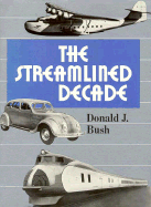 The Streamlined Decade