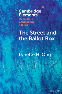 The Street and the Ballot Box - Ong, Lynette H