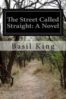 The Street Called Straight - King, Basil
