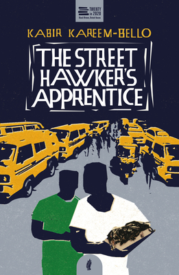 The Street Hawker's Apprentice - Kareem-Bello, Kabir