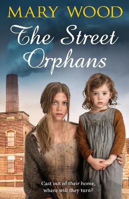 The Street Orphans - Wood, Mary