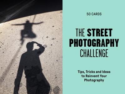 The Street Photography Challenge: 50 Tips, Tricks and Ideas to Reinvent Your Photography - Gibson, David