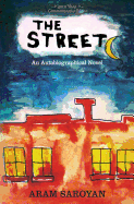 The Street - Saroyan, Aram, and Hausman, Gerald (Preface by)