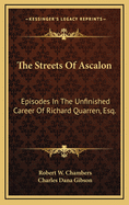 The Streets of Ascalon: Episodes in the Unfinished Career of Richard Quarren, Esq