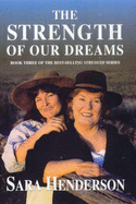 The Strength of Our Dreams - Henderson, Sara