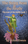 The String Bean and the Firefly: The Year of the Firefly: Book 1