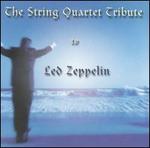 The String Quartet Tribute to Led Zeppelin