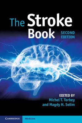 The Stroke Book - Torbey, Michel T. (Editor), and Selim, Magdy H. (Editor)