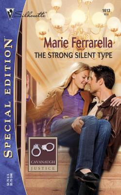 The Strong Silent Type - Ferrarella, Marie