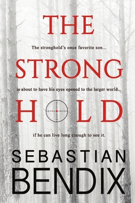 The Stronghold - Bendix, Sebastian