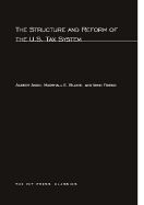 The Structure and Reform of the Us Tax System