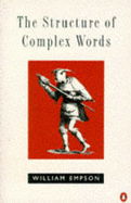 The Structure of Complex Words - Empson, William