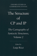 The Structure of Cp and IP: The Cartography of Syntactic Structures, Volume 2