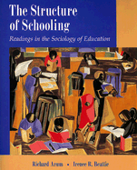 The Structure of Schooling: Readings in the Sociology of Education