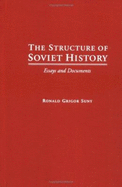 The Structure of Soviet History: Essays and Documents - Suny, Ronald Grigor (Editor)