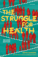 The Struggle for Health: Medicine and the politics of underdevelopment