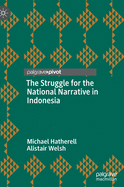 The Struggle for the National Narrative in Indonesia