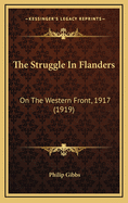 The Struggle in Flanders: On the Western Front, 1917 (1919)