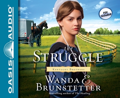 The Struggle: Volume 3 - Brunstetter, Wanda E, and Draper, Jaimee (Narrator)