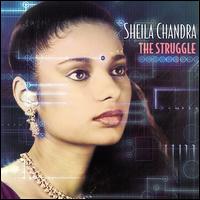 The Struggle - Sheila Chandra