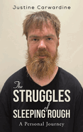 The Struggles of Sleeping Rough: A Personal Journey