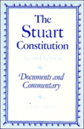 The Stuart Constitution: Documents and Commentary