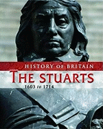 The Stuarts 1603 to 1714