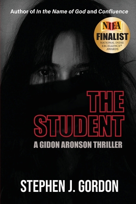 The Student: A Gidon Aronson Thriller - Gordon, Stephen