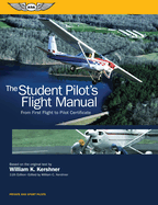 The Student Pilot's Flight Manual: From First Flight to Pilot Certificate (Ebundle)