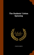 The Students' Cotton Spinning