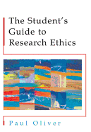The Students' Guide to Research Ethics