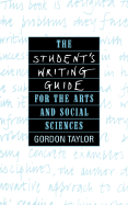 The Student's Writing Guide for the Arts and Social Sciences
