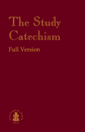 The Study Catechism: Full Version