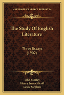 The Study of English Literature: Three Essays (1902)