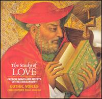 The Study of Love: French Songs and Motets for the 14th Century - Andrew Lawrence-King (harp); Andrew Tusa (tenor); Christopher Page (lute); Donald Greig (baritone); Gothic Voices;...