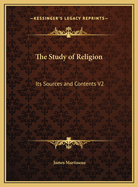 The Study of Religion: Its Sources and Contents V2