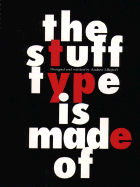 The Stuff Type Is Made of