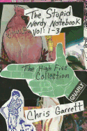 The Stupid Nerdy Notebook Vol 1-3: The High Five Collection - Garrett, Chris