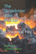 "The Stupidvisor Goes Nuclear"