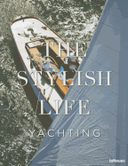 The Stylish Life: Yachting